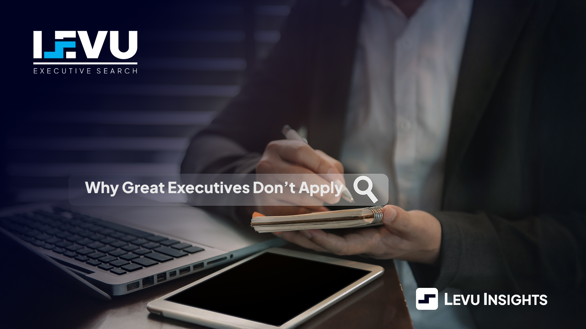Why Great Executives Don’t Apply